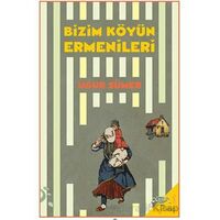 Bizim Köyün Ermenileri - Uğur Sümer - h2o Kitap