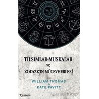 Tılsımlar Muskalar ve Zodyak’ın Mücevherleri - Kate Pavitt - Kumran Yayınları