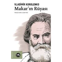 Makar’ın Rüyası - Vladimir Korolenko - Vakıfbank Kültür Yayınları