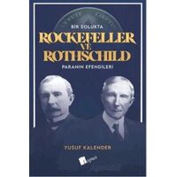 Bir Solukta Rockefeller ve Rothschild Paranın Efendileri - Yusuf Kalander - Lopus Yayınları