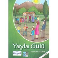 Yayla Gülü - Mustafa Akgün - Akgün Grup Yayıncılık