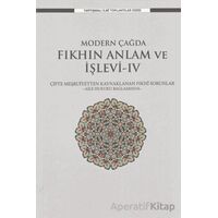 Modern Çağda Fıkhın Anlam ve İşlevi-IV - Kolektif - Ensar Neşriyat