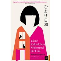 Yalnız Kalmak İçim Mükemmel Bir Gün - Nanae Aoyama - Beyaz Baykuş Yayınları