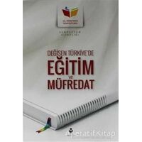 Değişen Türkiyede Eğitim ve Müfredat - Kolektif - Tire Kitap
