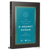 Türk Dünyasının Bilgesi Mehmet Doğan - Kolektif - Erguvan Yayınevi