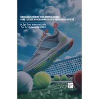 Ön Ergenlik Dönemi Tenis Oyuncularında Core Egzersiz Programının Sportif Performansa Etkisi
