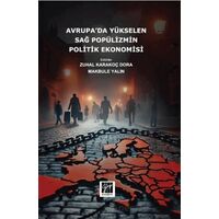 Avrupa’da Yükselen Sağ Popülizmin Politik Ekonomisi - Kolektif - Gazi Kitabevi