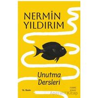 Unutma Dersleri - Nermin Yıldırım - Everest Yayınları