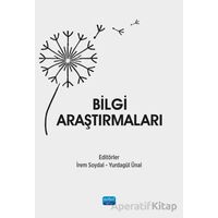 Bilgi Araştırmaları - Kolektif - Nobel Akademik Yayıncılık