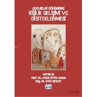 Çocukluk Döneminde Kişilik Gelişimi ve Desteklenmesi - Kolektif - Nobel Akademik Yayıncılık