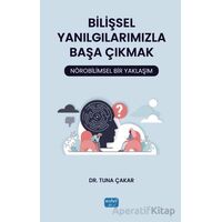 Bilişsel Yanılgılarımızla Başa Çıkmak: Nörobilimsel Bir Yaklaşım