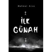 ilk Günah - Mehmet Arca - İkinci Adam Yayınları