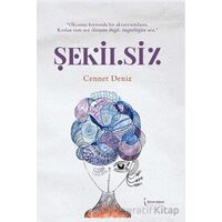Şekilsiz - Cennet Deniz - İkinci Adam Yayınları