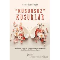 Kusursuz Kusurlar - Gamze Özer Şimşek - İkinci Adam Yayınları