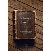 Delişmen’in Hayatı - Çetin Domaç - Sokak Kitapları Yayınları
