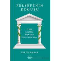 Felsefenin Doğuşu - Zafer Başar - Sokak Kitapları Yayınları