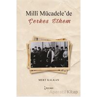 Milli Mücadelede Çerkes Ethem - Mert Kalkan - İkinci Adam Yayınları