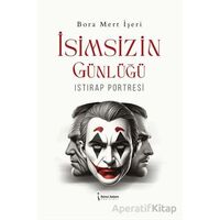 İsimsizin Günlüğü - Bora Mert İşeri - İkinci Adam Yayınları
