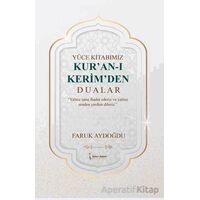 Yüce Kitabımız Kuran-ı Kerimden Dualar - Faruk Aydoğdu - İkinci Adam Yayınları
