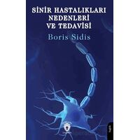 Sinir Hastalıkları Nedenleri ve Tedavisi - Boris Sidis - Dorlion Yayınları