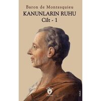 Kanunların Ruhu Cilt - 1 - Baron de Montesquieu - Dorlion Yayınları
