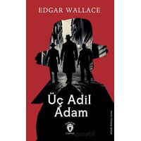 Üç Adil Adam - Edgar Wallace - Dorlion Yayınları