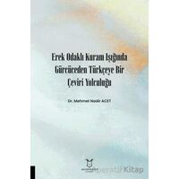 Erek Odaklı Kuram Işığında Gürcüceden Türkçeye Bir Çeviri Yolculuğu
