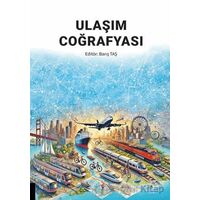Ulaşım Coğrafyası - Kollektif - Akademisyen Kitabevi