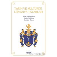 Tarih ve Kültürde Litvanya Tatarları - Adas Jakubauskas - Gece Kitaplığı