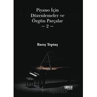 Piyano İçin Düzenlemeler ve Özgün Parçalar 2 - Barış Toptaş - Gece Kitaplığı