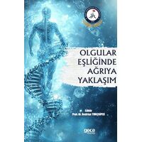 Olgular Eşliğinde Ağrıya Yaklaşım - Bedriye Tunçsiper - Gece Kitaplığı