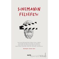 Sinemanın Felsefesi - Kolektif - Alfa Yayınları