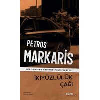 İkiyüzlülük Çağı - Petros Markaris - Alfa Yayınları
