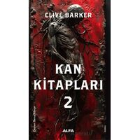 Kan Kitapları 2 - Clive Barker - Alfa Yayınları