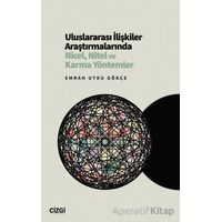 Uluslararası İlişkiler Araştırmalarında Nicel, Nitel ve Karma Yöntemler
