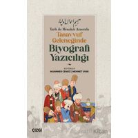 Tarih ile Menakıb Arasında Tasavvuf Geleneğinde Biyografi Yazıcılığı