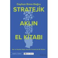 Stratejik Aklın El Kitabı - Ceyhun Emre Doğru - Epsilon Yayınevi