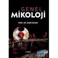 Genel Mikoloji - Sabri Sümer - Nobel Akademik Yayıncılık