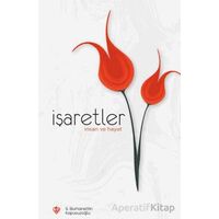 İşaretler İnsan ve Hayat - S . Burhanettin Kapusuzoğlu - Türkiye Diyanet Vakfı Yayınları