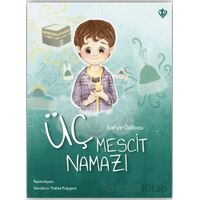 Üç Mescit Namazı - Safiye Gölbaşı - Türkiye Diyanet Vakfı Yayınları