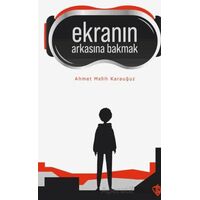 Ekranın Arkasına Bakmak - Ahmet Melih Karauğuz - Türkiye Diyanet Vakfı Yayınları