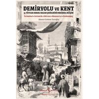 Demiryolu ve Kent - Ahmet Erdem Tozoğlu - İş Bankası Kültür Yayınları