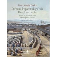 Osmanlı İmparatorluğunda Hukuk ve Devlet - Carter Vaughn Findley - İş Bankası Kültür Yayınları