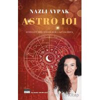 Astro 101 - Nazlı Aypak - Siyah Beyaz Yayınları