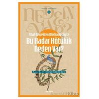 Allah Gerçekten Merhametliyse Bu Kadar Kötülük Neden Var? - M. Münir Dedeoğlu - Beyan Yayınları