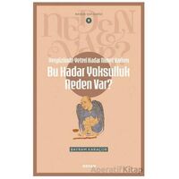 Yeryüzünde Yeterince Nimet Varken Bu Kadar Yoksulluk Neden Var? - Bayram Karaçor - Beyan Yayınları