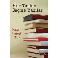 Her Telden Seçme Yazılar - Hasan Hüseyin Tokuş - Cinius Yayınları