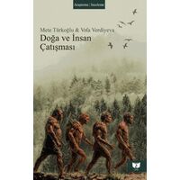 Doğa ve İnsan Çatışması - Vefa Verdiyeva - Ateş Yayınları