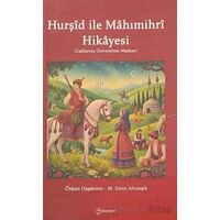 Hurşid ve Mahımihri Hikayesi - Özkan Daşdemir - Fenomen Yayıncılık