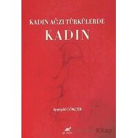 Kadın Ağzı Türkülerde Kadın - Ayşegül Gökçer - Paradigma Akademi Yayınları
